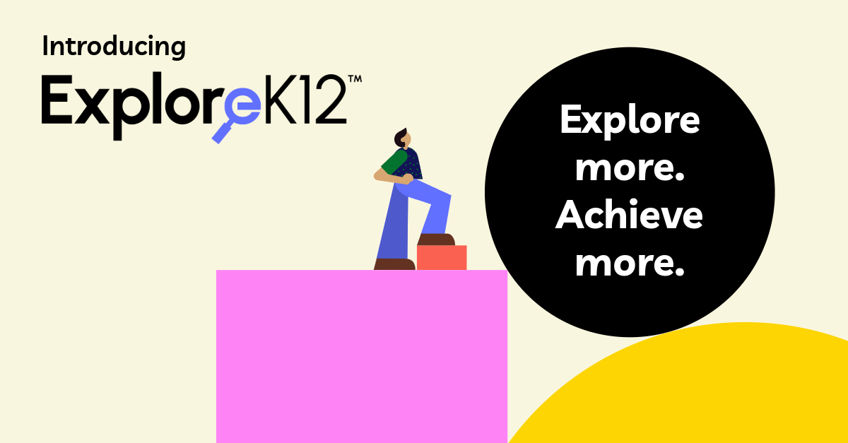 ExploreK12 social post — Introducing ExploreK12, Explore more, Achieve more